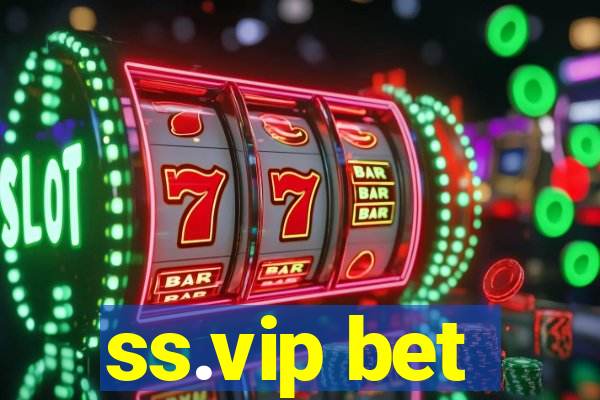 ss.vip bet